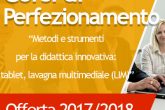 Metodi e strumenti per la didattica innovativa: tablet, lavagna multimediale (LIM)