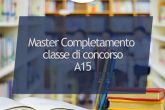 master completamento classe di concorso A15