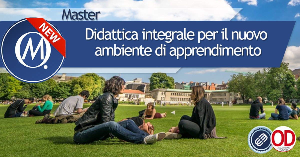 Master didattica integrale per il nuovo ambiente di apprendimento