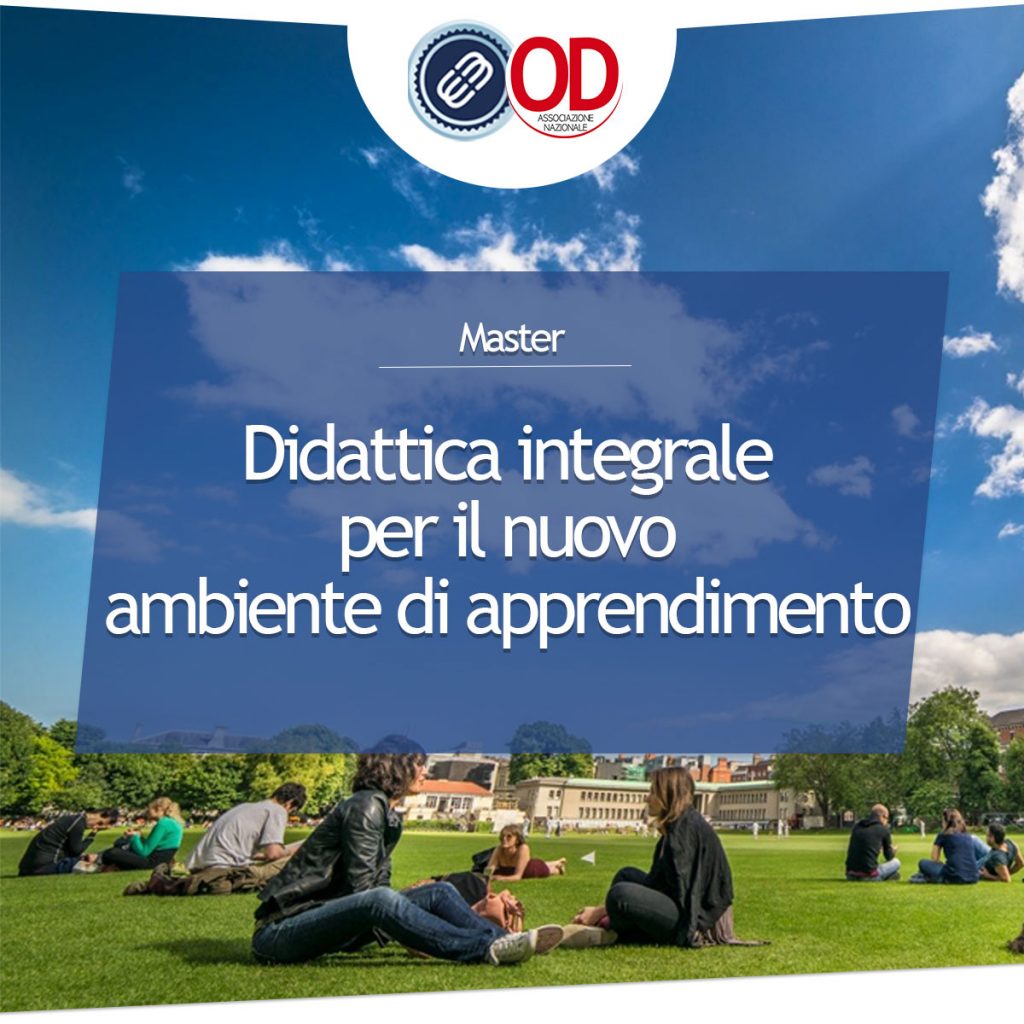 Master Didattica integrale per il nuovo ambiente di apprendimento