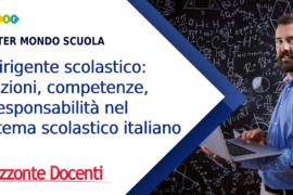 dirigente scolastico: funzioni, competenze e responsabilità nel sistema scolastico italiano