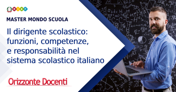1200x620_Mondo_dirigente-scolastico_funzioni-competenze-e-responsabilita-nel-sistema-scolastico-italiano_Miur-600x315.png
