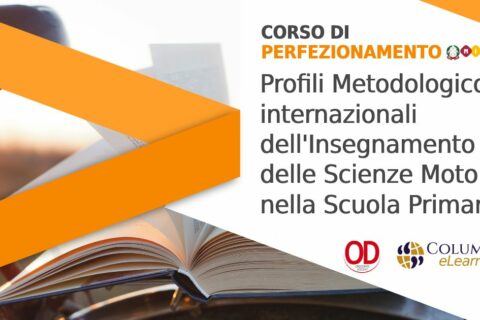 Corso di perfezionamento Profilo Metodologico internazionali dell'insegnamento delle scienze Motorie nella scuola primaria