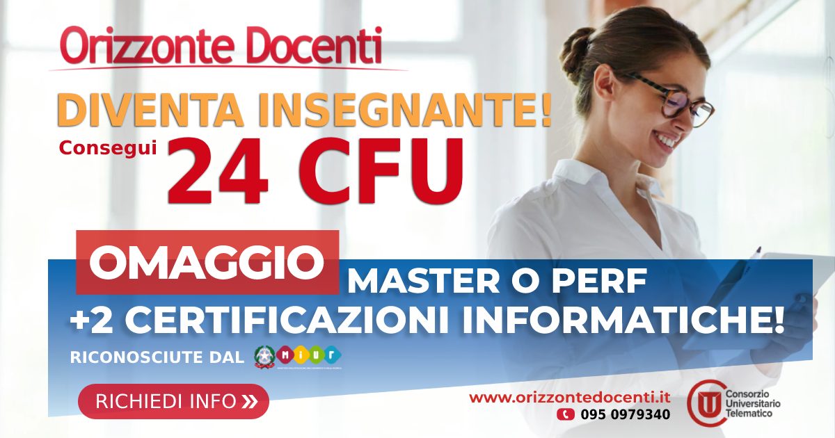 24 CFU, 30 CFU o 60 CFU: ecco cosa prevede la riforma del reclutamento; il  termine del 31 ottobre [Chiarimenti] - Orizzonte Docenti