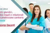 Aspetti giuridici, medico-legali e relazionali della professione sanitaria