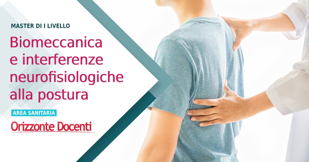 Biomeccanica e interferenze neurofisiologiche alla postura - Orizzonte  Docenti