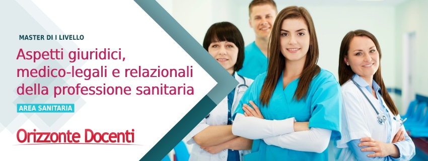 Aspetti giuridici, medico-legali e relazionali della professione sanitaria