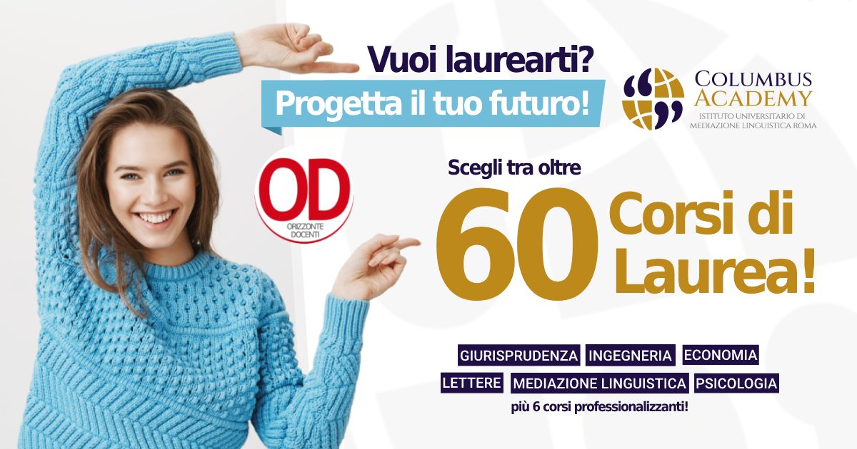 60 corsi di laurea - progetta il tuo futuro - laureati con noi -giurisprudenza economia lettere mediazione linguistica psicologia ingegneria