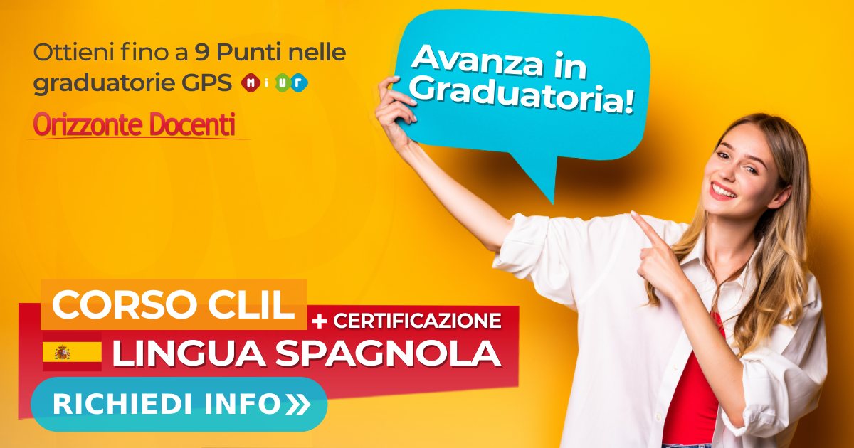 Corso CLIL e certificazione linguistica lingua spagnolo per avanzare in graduatoria gps