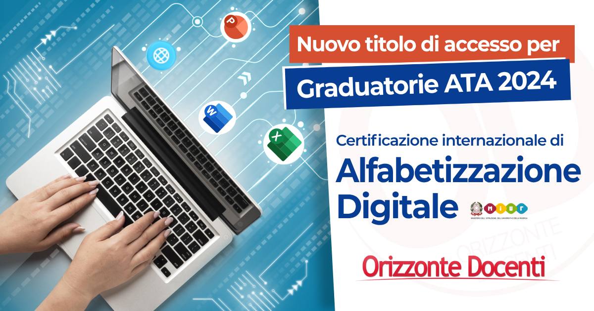 certificazione internazionale alfabetizzazione digitale - corso online orizzonte docenti - graduatoria ata 3 fascia