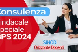 GPS 2024 - Consulenza Sindacale Speciale - Orizzonte Docenti - Sindacato Scuola