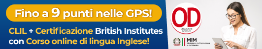 9 punti nelle GPS - CLIL - Certificazione Inglese - Corso di lingua Inglese - avanza in graduatoria docenti