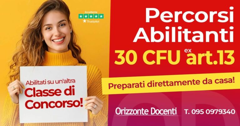 30 cfu ex art. 13 percorsi abilitanti - orizzonte docenti - preparati direttamente da casa e abilitati su un'altra classe di concorso